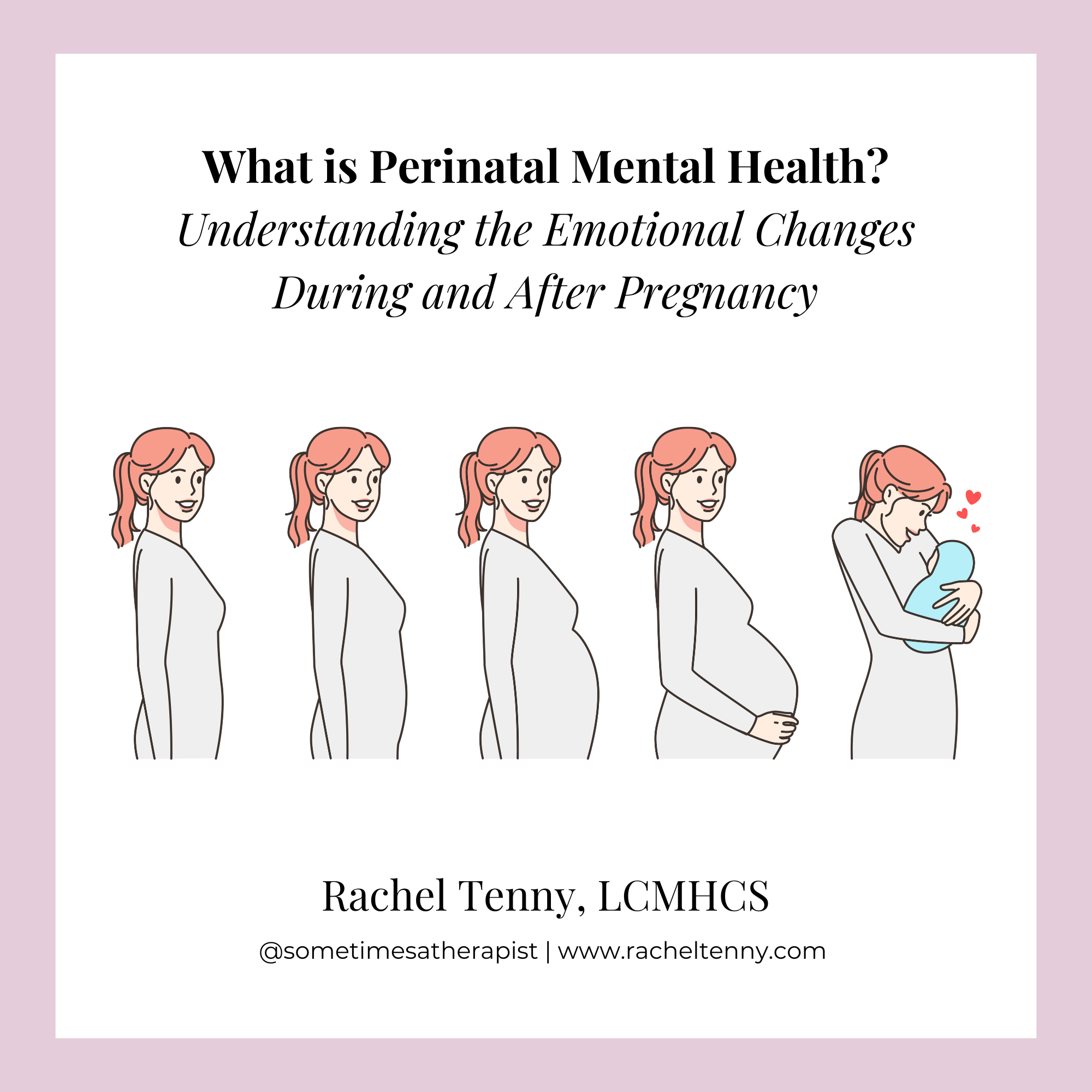 What is Perinatal Mental Health? Understanding the Emotional Changes D ...