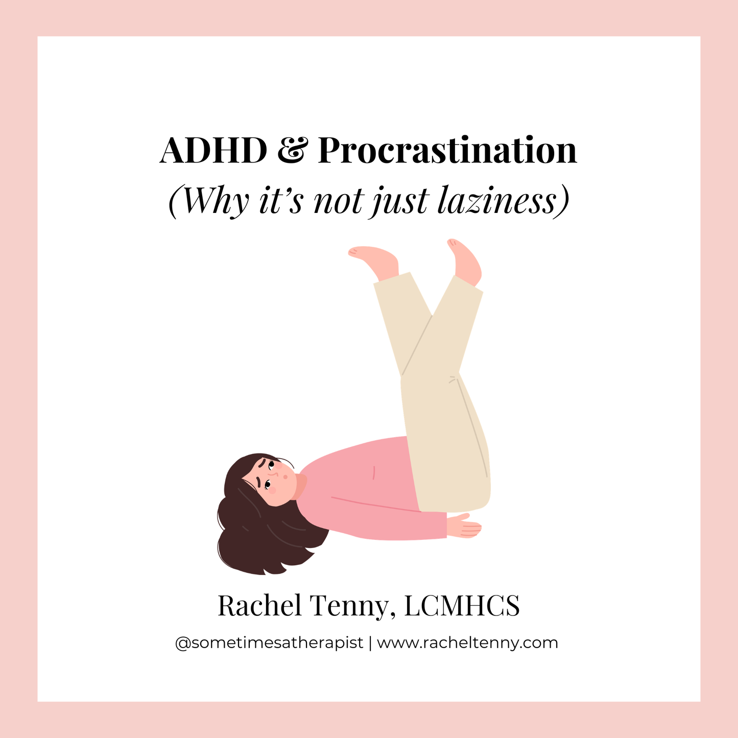 ADHD & Procrastination (It's not Laziness)