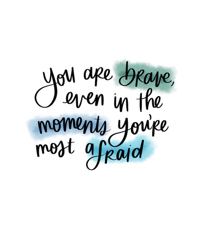 Thing #10: You are Brave