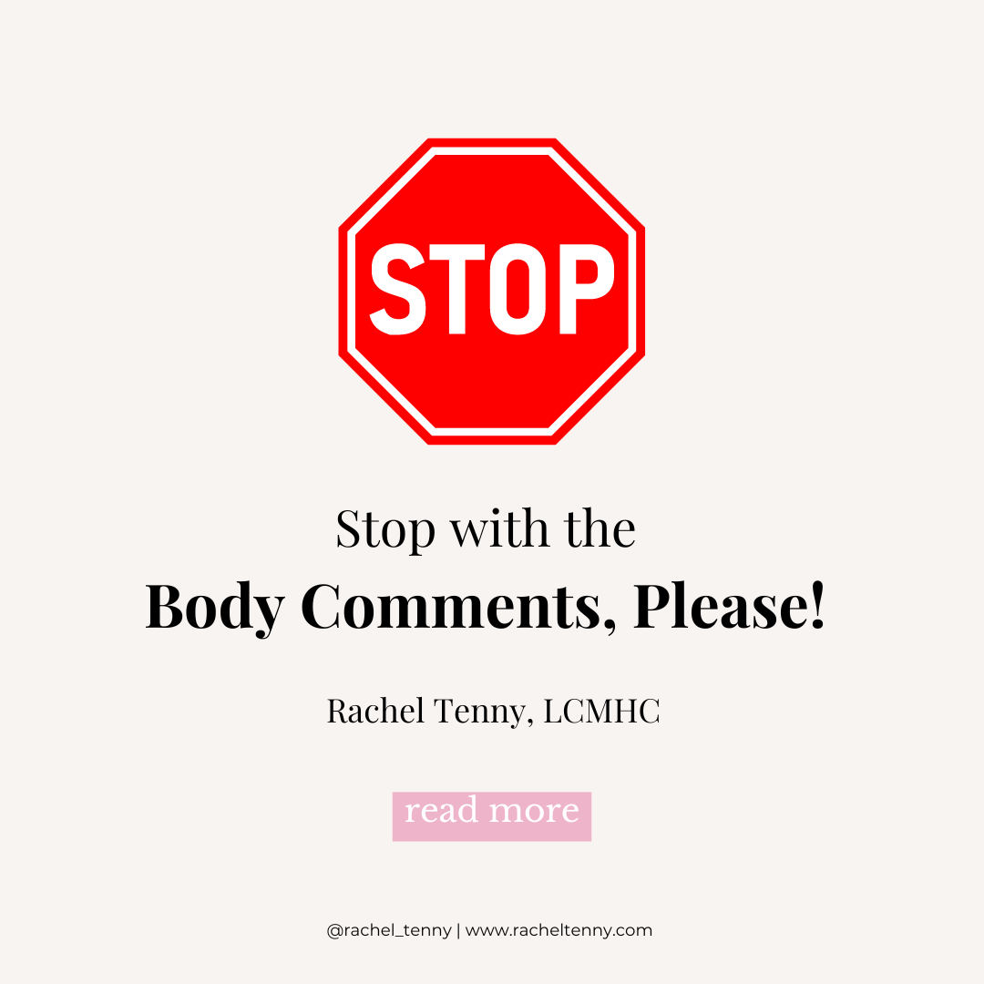 Stop with the Body Comments, please!