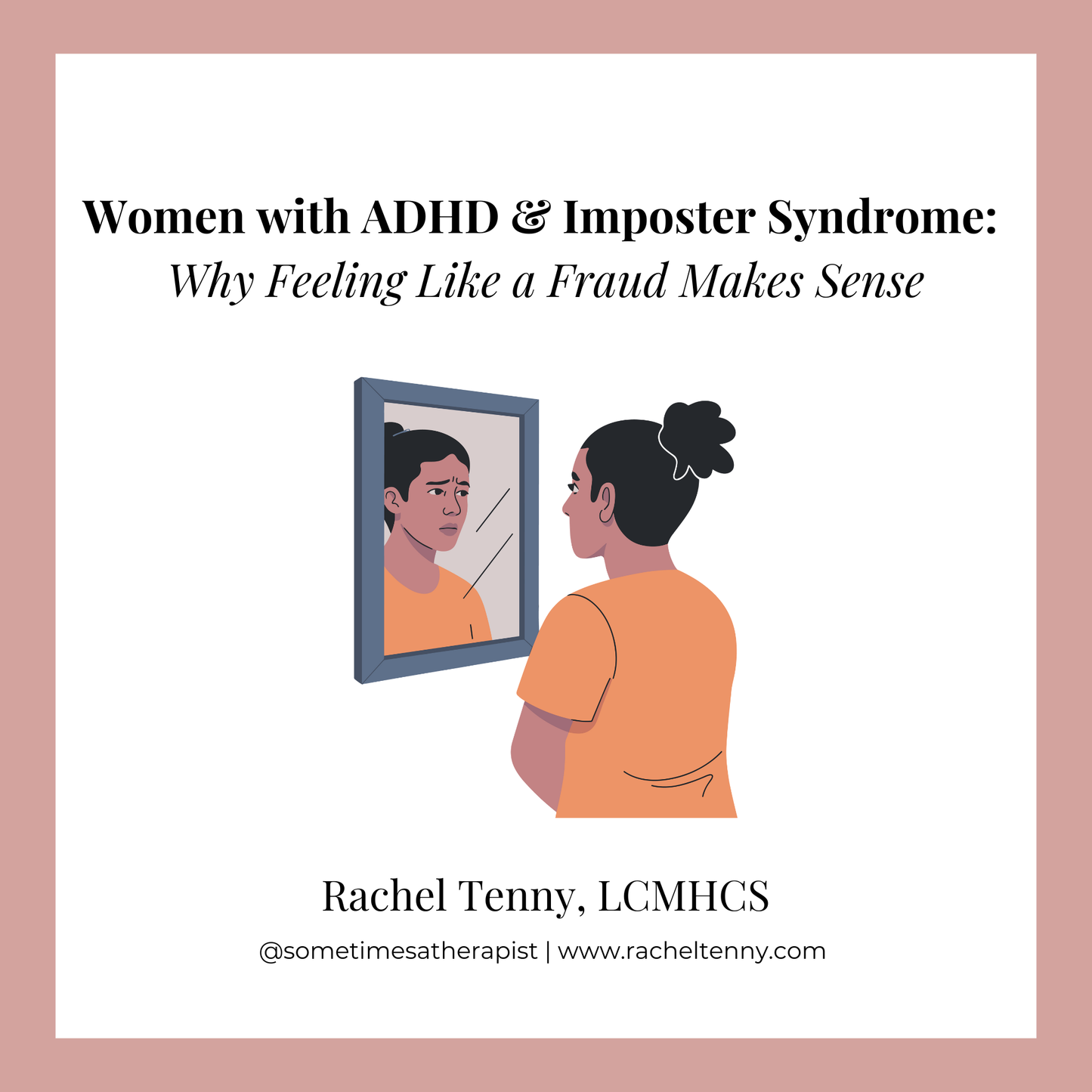Women with ADHD & Imposter Syndrome: Why Feeling Like a Fraud Makes Sense