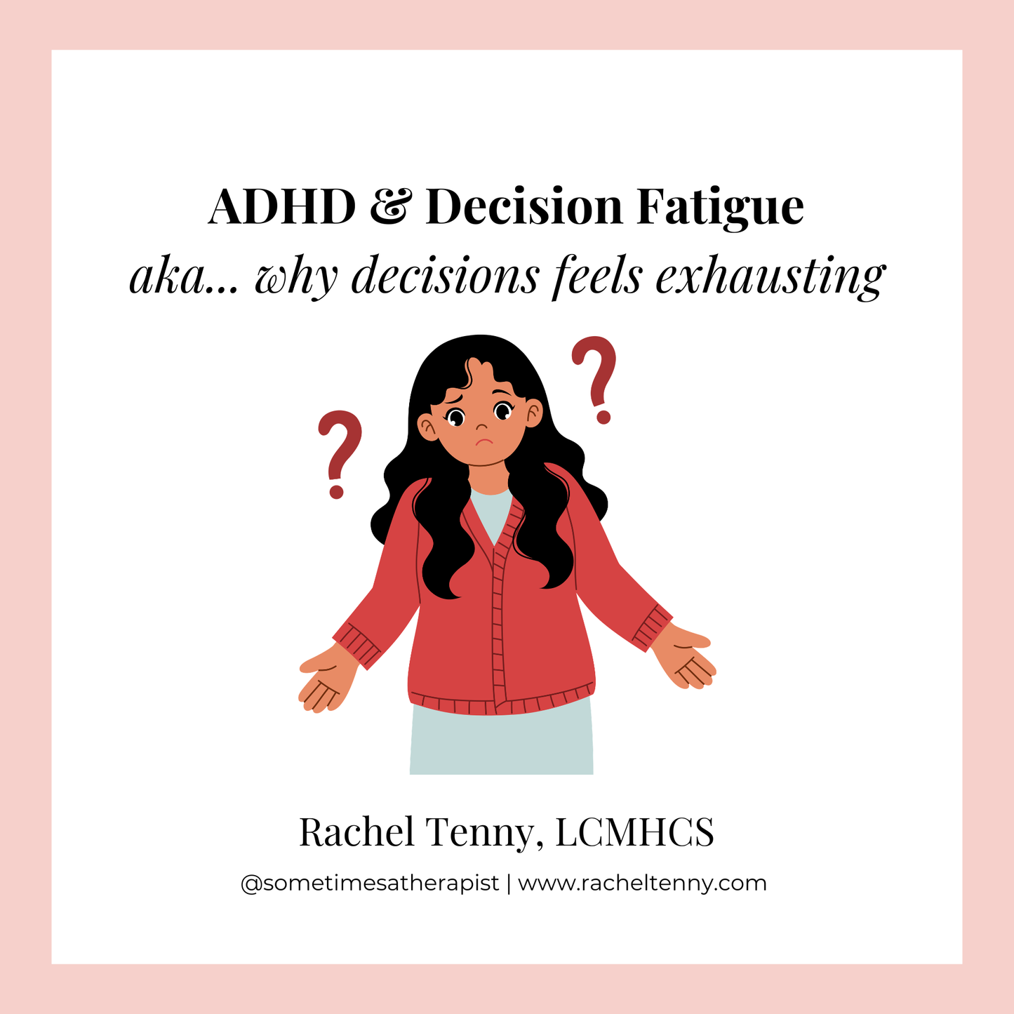 ADHD & Decision Fatigue...AKA why decisions feel exhausting.
