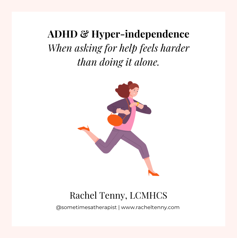 ADHD & Hyper-independence