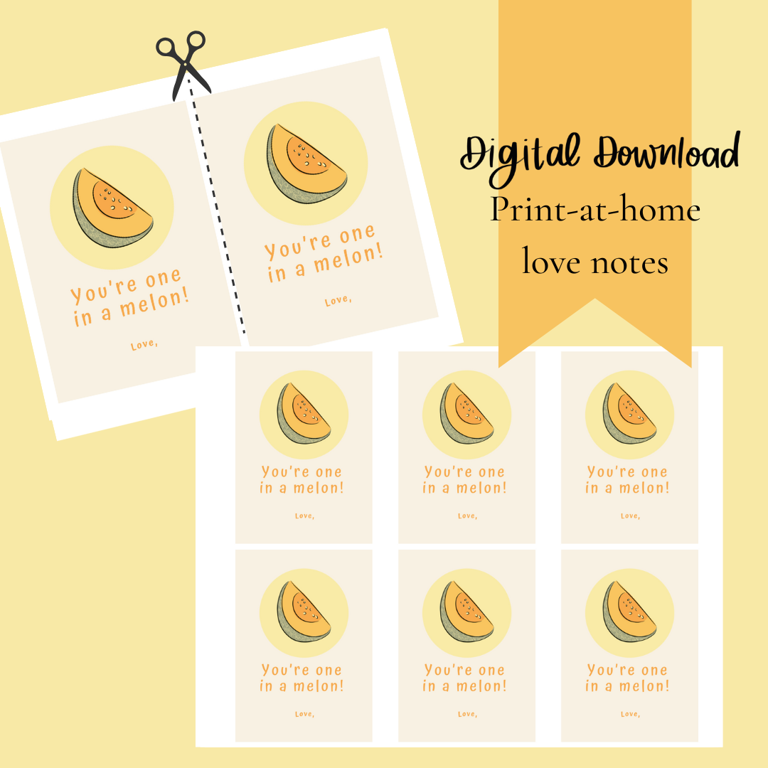Digital Download- You're One in a Melon | Valentine’s | Love Notes
