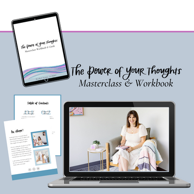 The Power of Your Thoughts Masterclass